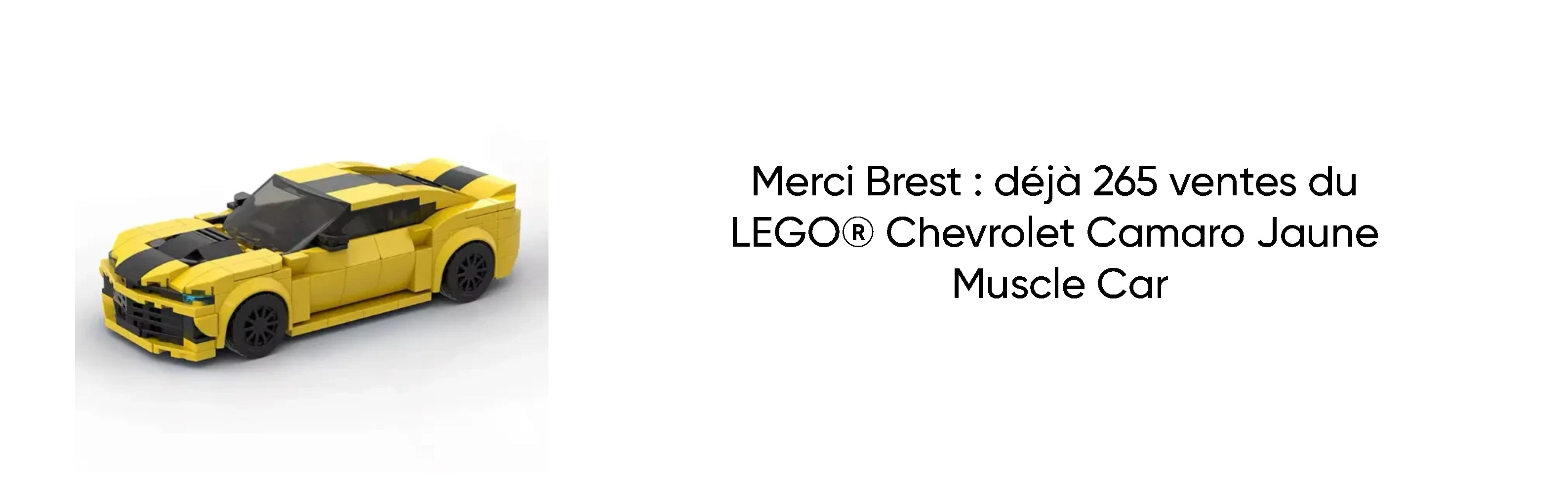 Merci Brest : Déjà 265 ventes du LEGO® Chevrolet Camaro Jaune Muscle Car