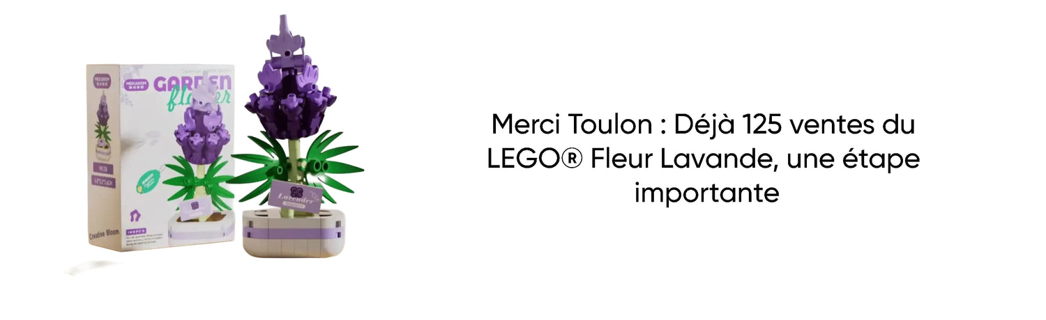 Merci Toulon : Déjà 125 ventes du LEGO® Fleur Lavande, une étape importante