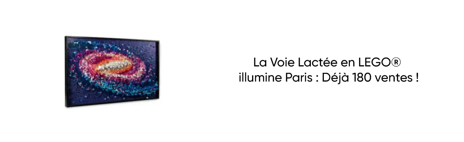 La Voie Lactée en LEGO® illumine Paris : Déjà 180 ventes !