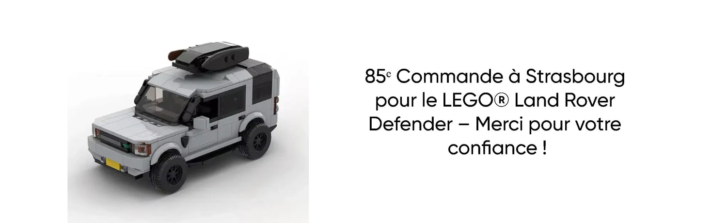 85ᵉ Commande à Strasbourg pour le LEGO® Land Rover Defender – Merci pour votre confiance !