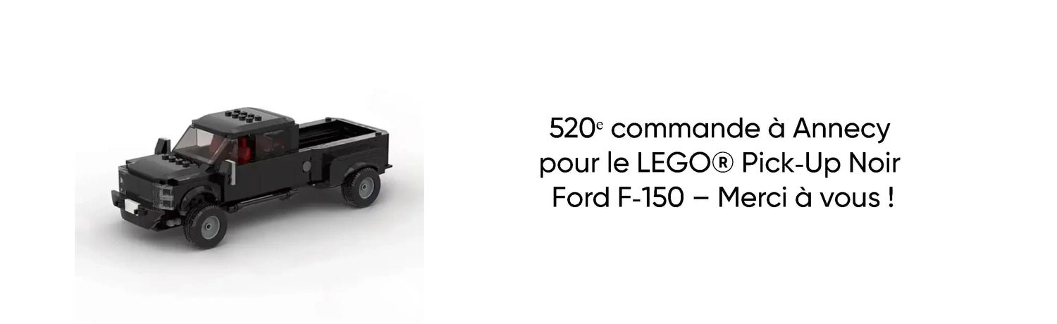 520ᵉ commande à Annecy pour le LEGO® Pick‑Up Noir Ford F‑150 – Merci à vous !