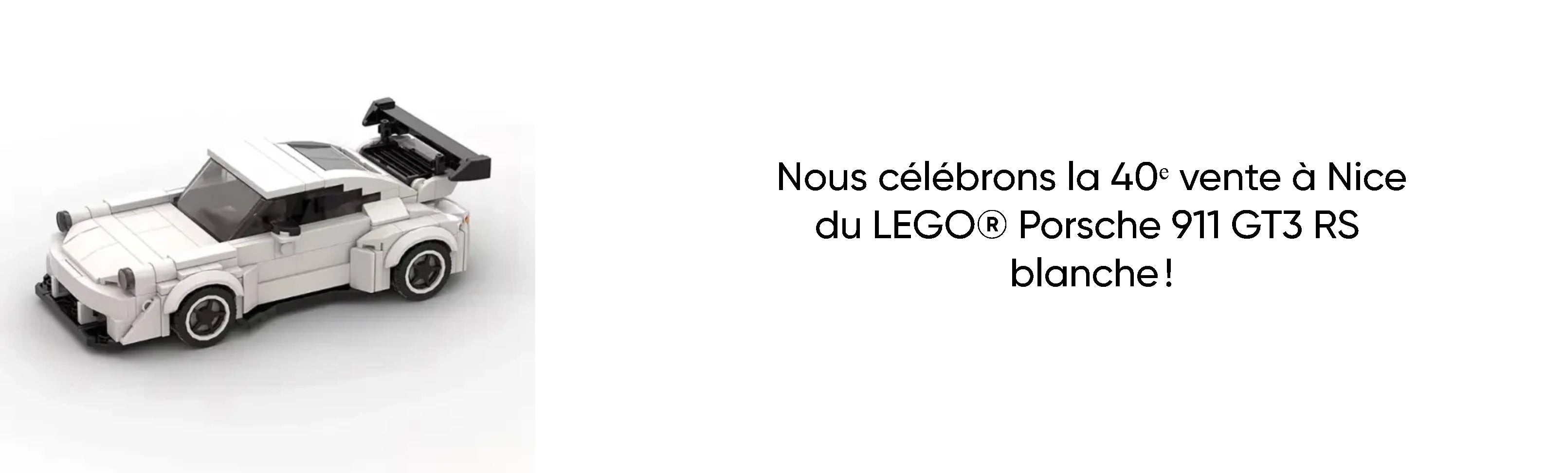 Nous célébrons la 40ᵉ vente à Nice du LEGO® Porsche 911 GT3 RS blanche !